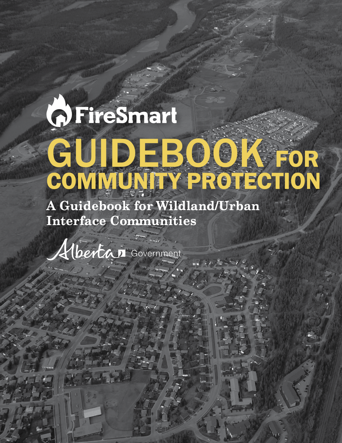 FireSmart Guidebook for Community Protection: A Guidebook for Wildland/Urban Interface Communities thumbnail